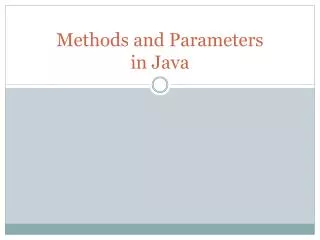 Methods and Parameters in Java