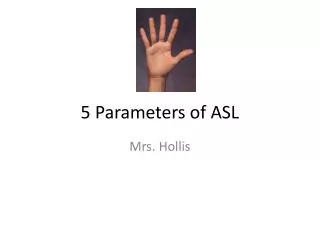 5 Parameters of ASL