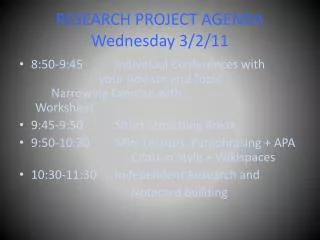 RESEARCH PROJECT AGENDA Wednesday 3/2/11