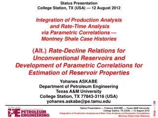Yohanes ASKABE Department of Petroleum Engineering Texas A&amp;M University