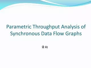 Parametric Throughput Analysis of Synchronous Data Flow Graphs