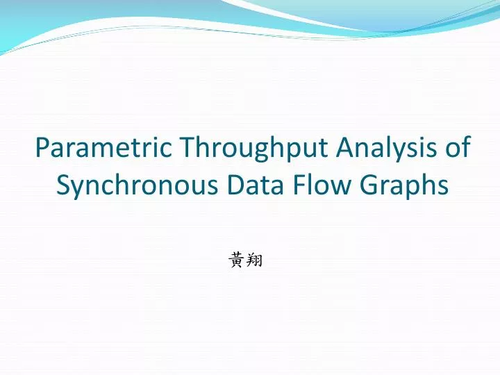 parametric throughput analysis of synchronous data flow graphs