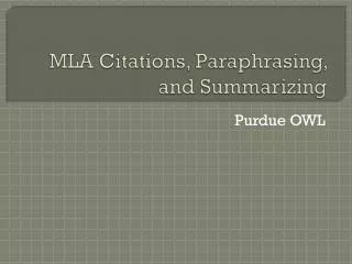 MLA Citations, Paraphrasing, and Summarizing