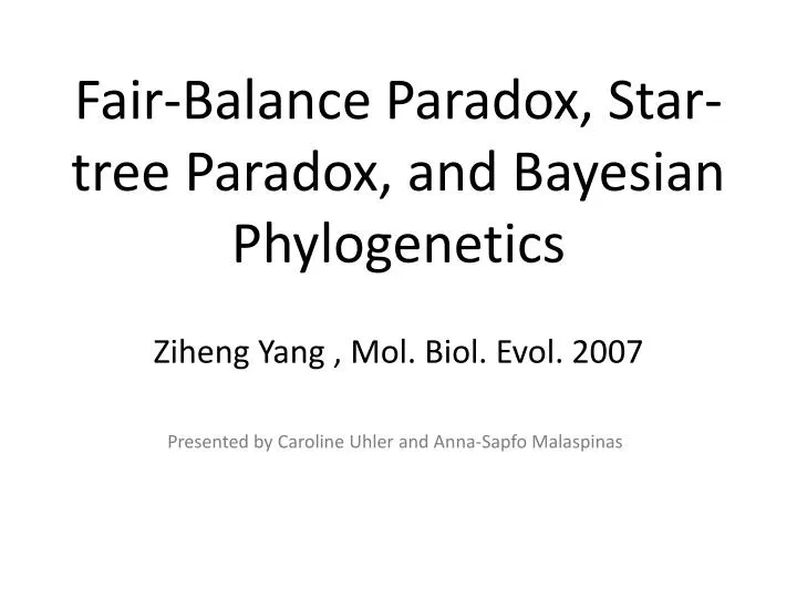 fair balance paradox star tree paradox and bayesian phylogenetics