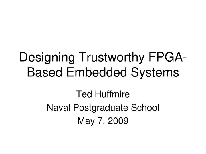 designing trustworthy fpga based embedded systems
