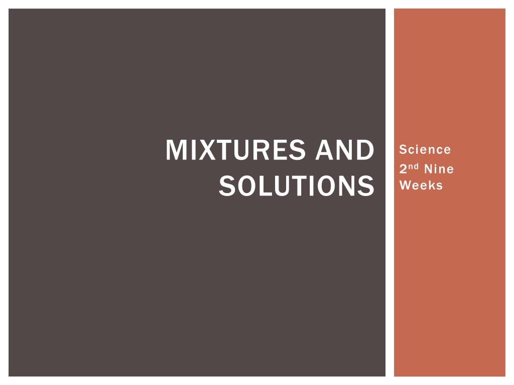 PPT - Mixtures and Solutions PowerPoint Presentation, free download ...