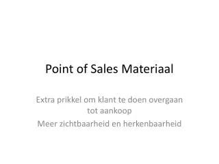 Point of Sales Materiaal