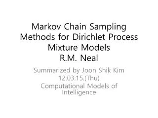 Markov Chain Sampling Methods for Dirichlet Process Mixture Models R.M. Neal