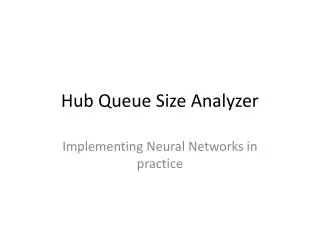 Hub Queue Size Analyzer
