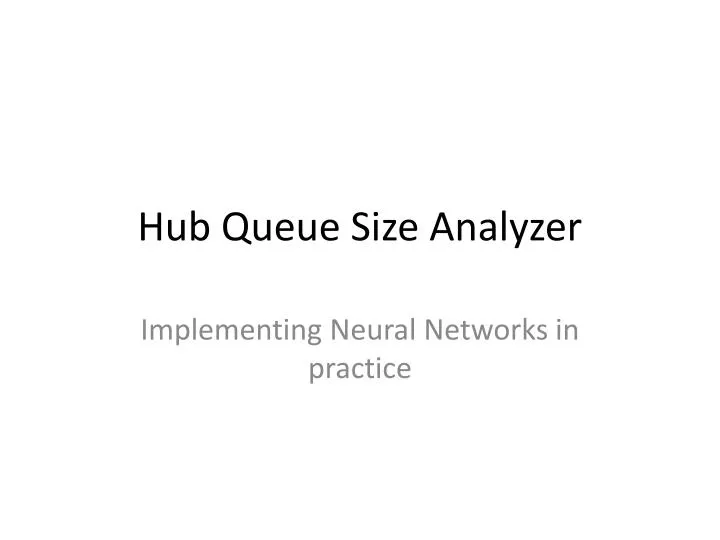 hub queue size analyzer