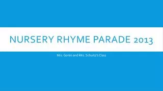 NURSERY Rhyme parade 2013