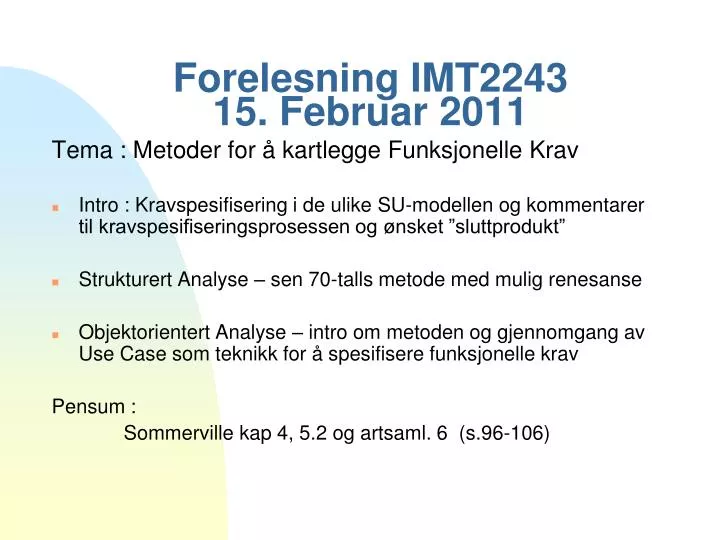 forelesning imt2243 15 februar 2011