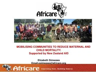 MOBILISING COMMUNITIES TO REDUCE MATERNAL AND CHILD MORTALITY. Supported by New Zealand AID