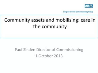 Community assets and mobilising: care in the community