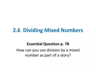 2 6 dividing mixed numbers