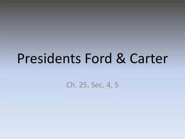 presidents ford carter