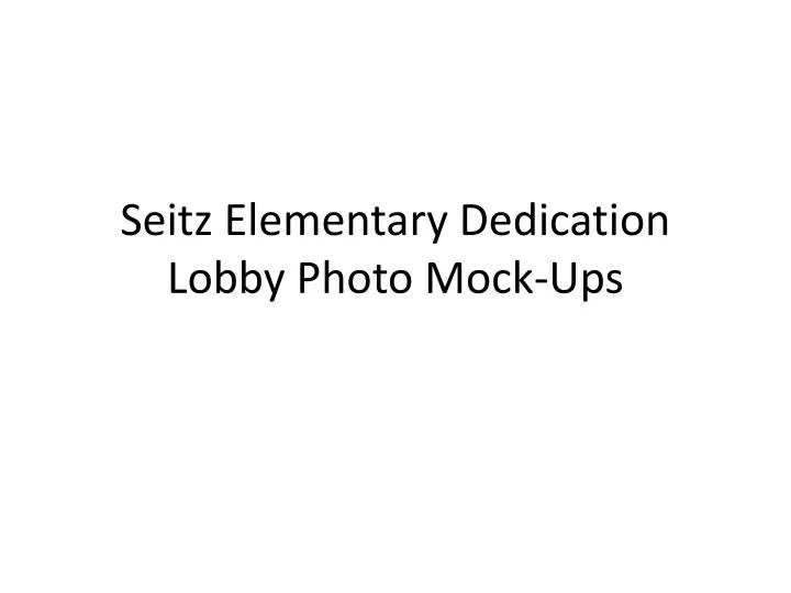 seitz elementary dedication lobby photo mock ups