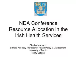NDA Conference Resource Allocation in the Irish Health Services