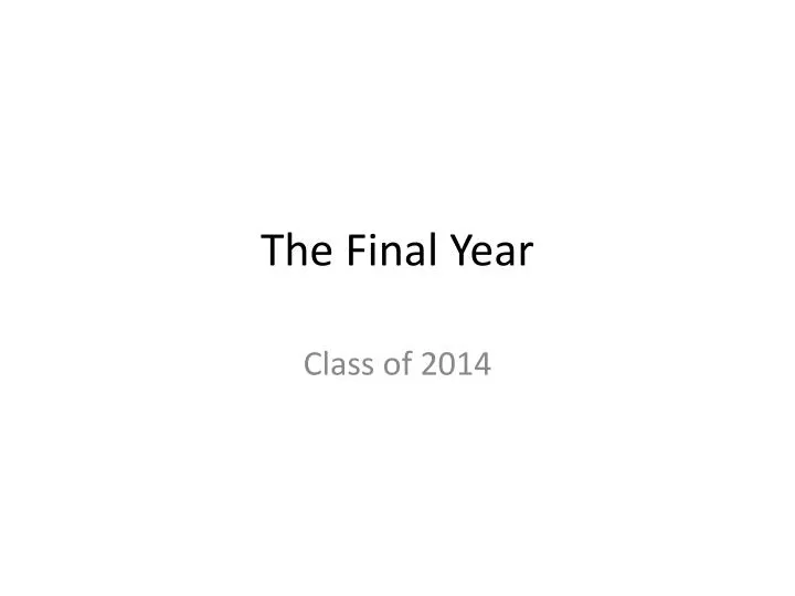 the final year