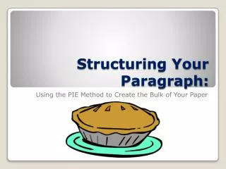 Structuring Your Paragraph: