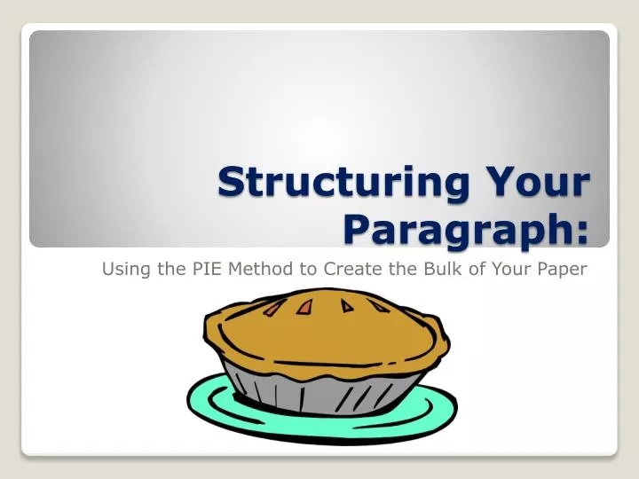 structuring your paragraph