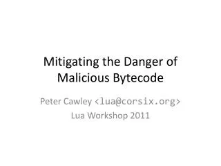 Mitigating the Danger of Malicious Bytecode