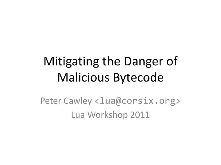 mitigating the danger of malicious bytecode