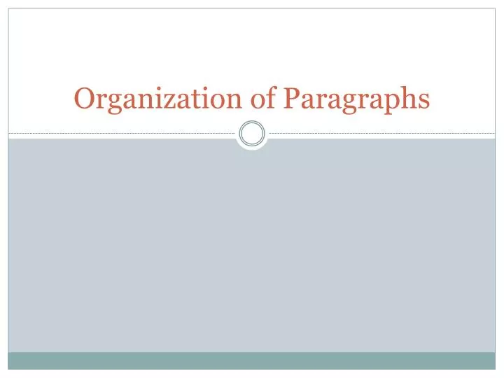 organization of paragraphs