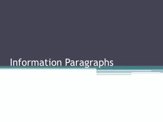 Information Paragraphs