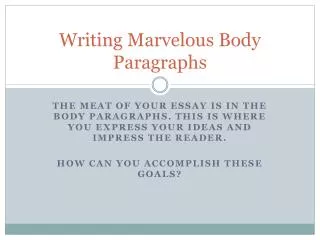 Writing Marvelous Body Paragraphs