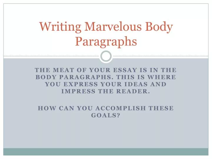 writing marvelous body paragraphs