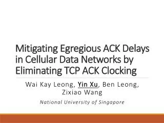 Mitigating Egregious ACK Delays in Cellular Data Networks by Eliminating TCP ACK Clocking
