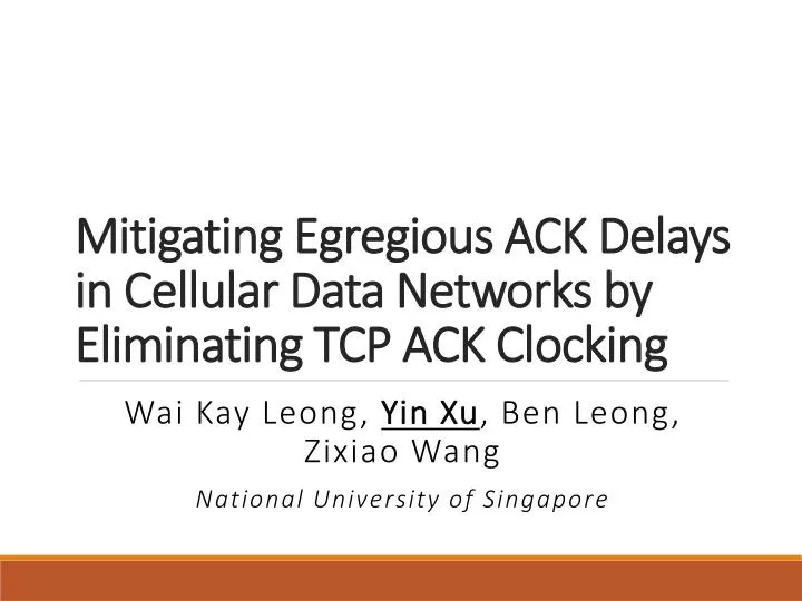 mitigating egregious ack delays in cellular data networks by eliminating tcp ack clocking