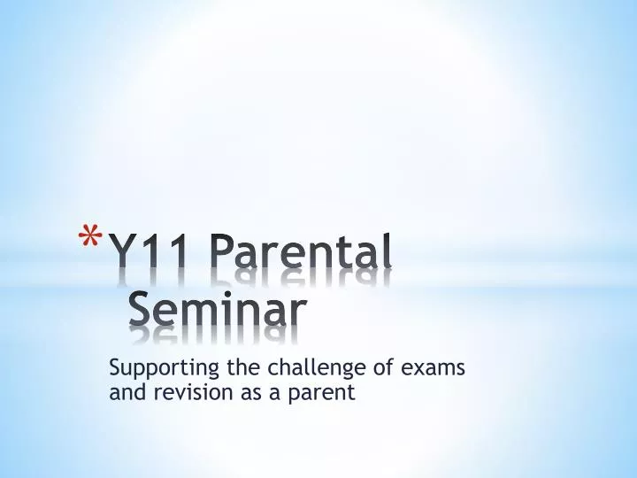 y11 parental seminar