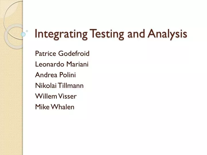 integrating testing and analysis