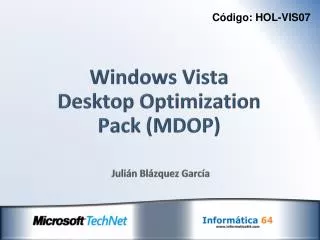 Windows Vista Desktop Optimization Pack (MDOP)