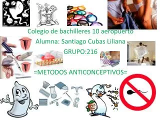 Colegio de bachilleres 10 aeropuerto Alumna: Santiago Cubas L iliana GRUPO:216