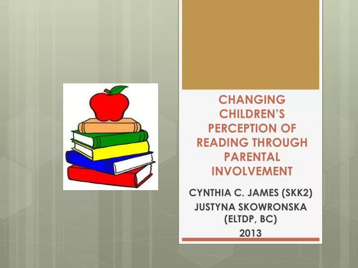 changing children s perception of reading through parental involvement