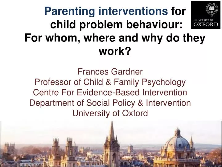 parenting interventions for child problem behaviour for whom where and why do they work