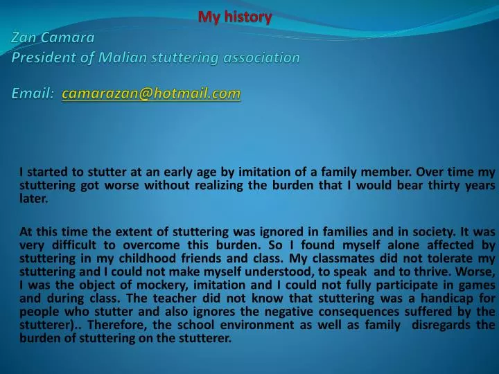 my history zan camara president of malian stuttering association email camarazan@hotmail com