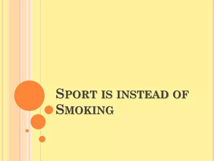 sport is instead of smoking