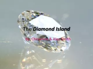 The Diamond Island