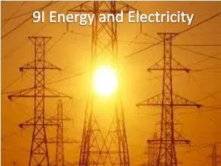 9I Energy and Electricity