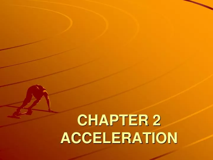 chapter 2 acceleration