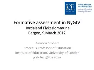 Formative assessment in NyGIV Hordaland Flykeslommune Bergen, 9 March 2012