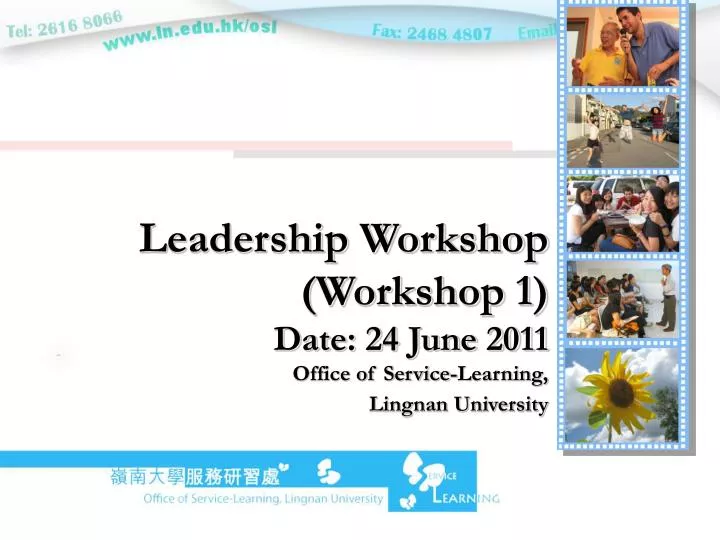 leadership workshop workshop 1 date 24 june 2011 office of service learning lingnan university