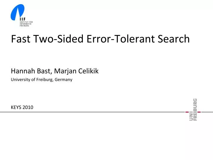 fast two sided error tolerant search