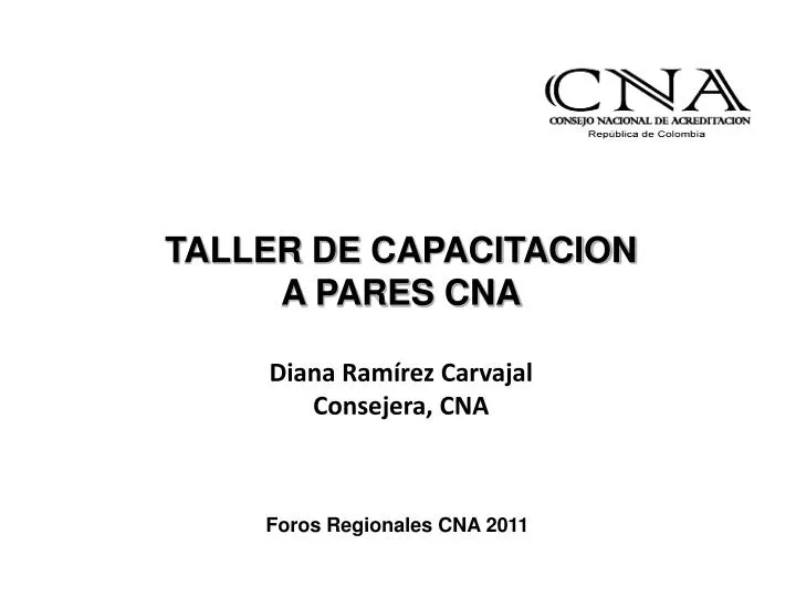 taller de capacitacion a pares cna diana ram rez carvajal consejera cna