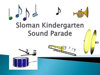 Sloman Kindergarten Sound Parade