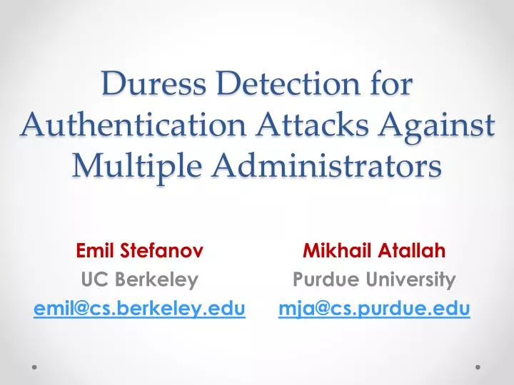 duress detection for authentication attacks against multiple administrators